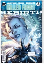 Justice League of America: Killer Frost Rebirth #1 from 2017, featuring cover art by Ivan Reis.