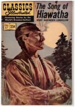 Classics Illustrated #57, featuring Henry Wadsworth Longfellow’s epic poem "The Song of Hiawatha".1950