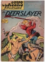Classic Comics #17, The Deerslayer by James Fenimore Cooper, originally published by the Gilberton Company in January 1944.